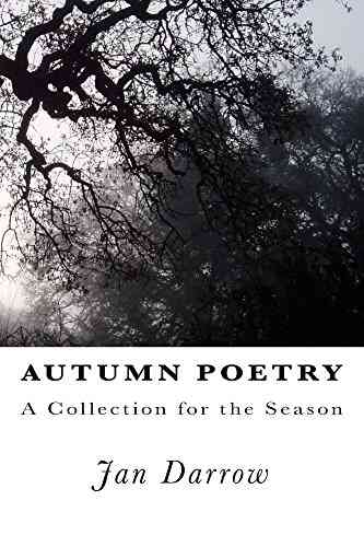 Autumn Poetry: A Collection For The Season