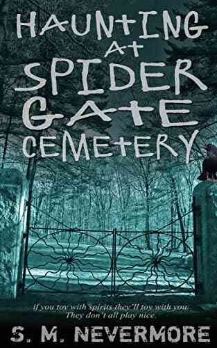 Haunting At Spider Gate Cemetery: A Halloween To Remember If They Survive