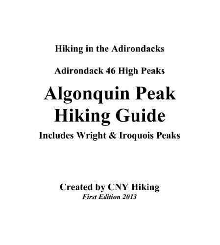 Algonquin Peak Hiking Guide (Adirondack 46 High Peaks 2)