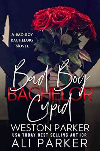 Bad Boy Bachelor Cupid (Bad Boy Bachelors 2)
