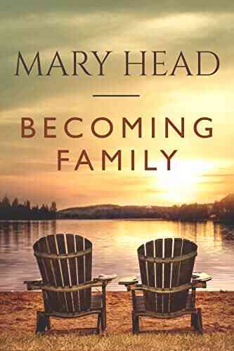 Becoming Family Mary Head