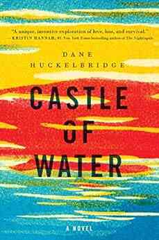 Castle Of Water: A Novel
