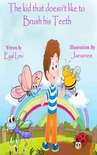 Childrens For The Kid That Doesnt Like To Brush His Teeth (smart Collection Childrens 1)