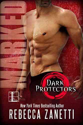 Marked (Dark Protectors 7) Rebecca Zanetti