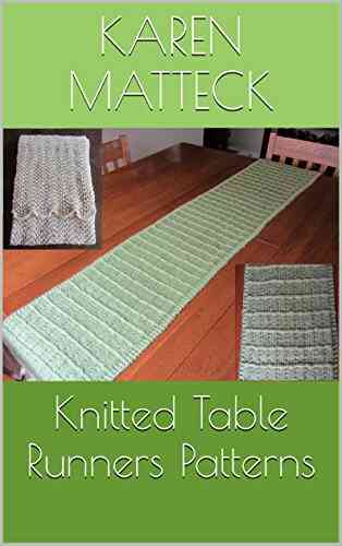 Knitted Table Runners Patterns Karen Matteck