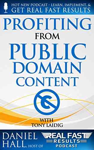 Profiting from Public Domain Content (Real Fast Results 2)