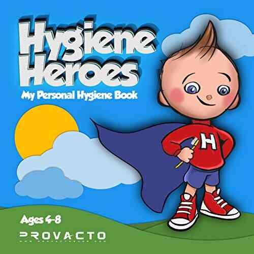 Hygiene Heroes My Personal Hygiene Book: Kids Hygiene WE CAN TAKE CARE OF OURSELVES WE CAN DO IT (Hygiene Story Fiction Children S Picture Ages 3 8 Story Book) 1