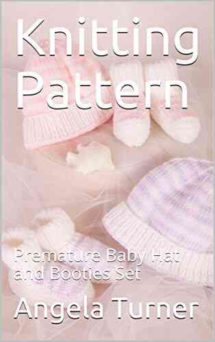 Knitting Pattern: Premature Baby Hat And Booties Set