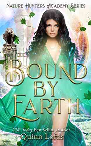 Bound By Earth: The Nature Hunters Academy 1