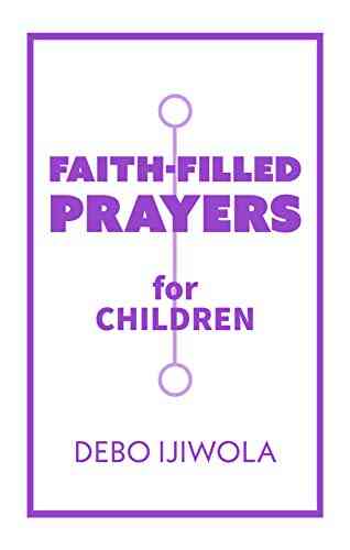Faith Filled Prayers For Children Willard A Palmer