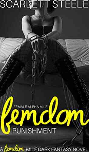 Female Alpha MILF Femdom Punishment: A Femdom MILF Dark Fantasy Novel