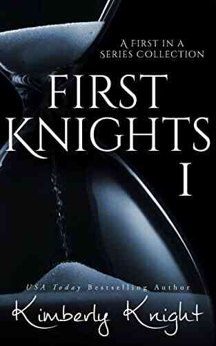First Knights I (A First In A Collection 1)