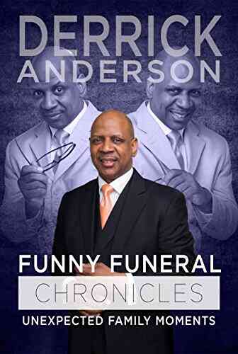 Funny Funeral Chronicles: Unexpected Family Moments