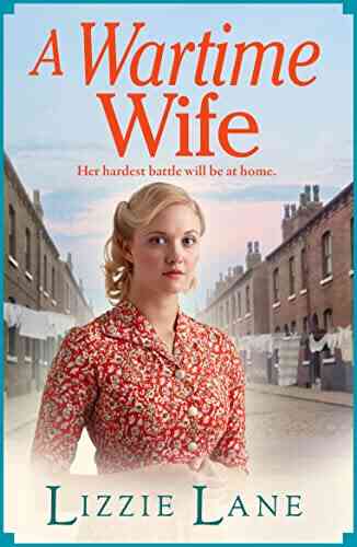 A Wartime Wife: A Gripping Historical Saga From Lizzie Lane (Mary Anne Randall 1)