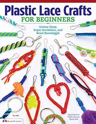 Plastic Lace Crafts For Beginners: Groovy Gimp Super Scoubidou And Beast Boondoggle