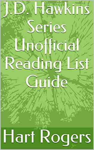 J D Hawkins Unofficial Reading List Guide (Hart Roger S Reading List Guides 115)