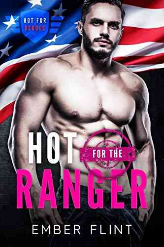 Hot For The Ranger Ember Flint