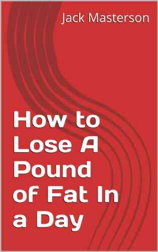 How To Lose A Pound Of Fat In A Day
