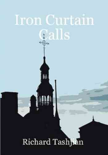 Iron Curtain Calls Richard Tashjian