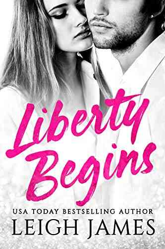 Liberty Begins (The Liberty 1)
