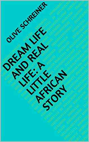 Dream Life And Real Life: A Little African Story