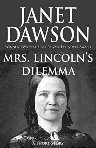 Mrs Lincoln S Dilemma Janet Dawson
