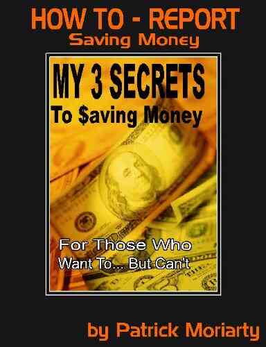 My 3 Secrets To Saving Money