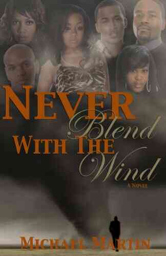 Never Blend With The Wind