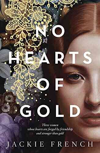 No Hearts Of Gold Jackie French