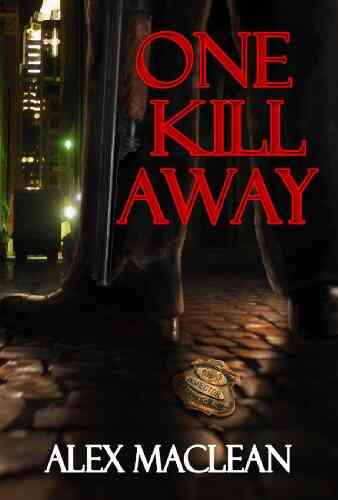 One Kill Away (Detective Allan Stanton 2)