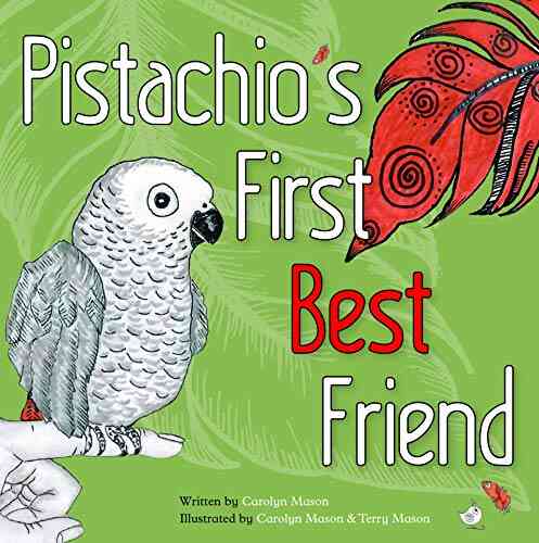 Pistachio S First Best Friend (Pistachio And Friends 1)