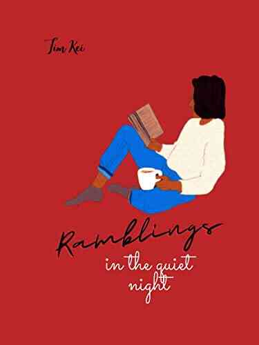 Ramblings: In The Quiet Night