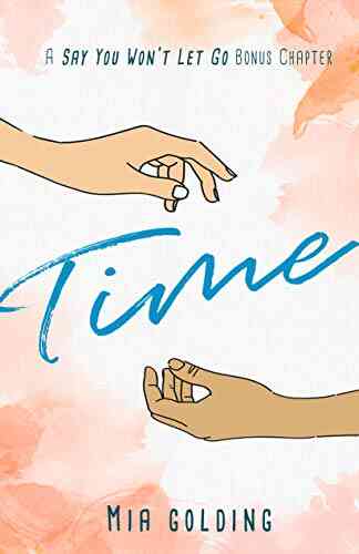 Time: A Say You Won T Let Go Bonus Chapter