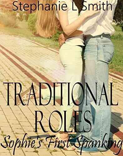 Sophie S First Spanking: Traditional Roles