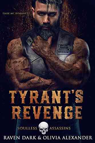 Tyrant S Revenge: Soulless Assassins MC (Book One) (Dark MC Romance)