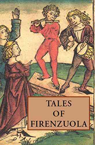 Tales Of Firenzuola (Medieval Renaissance Texts)