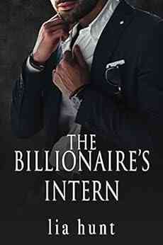 The Billionaire S Intern (The Intern 1)