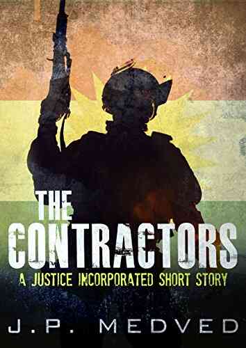 The Contractors: A Justice Incorporated Short Story
