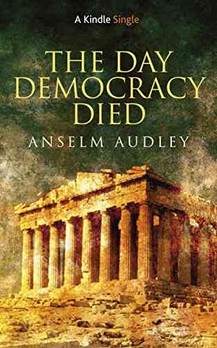 The Day Democracy Died (Kindle Single)