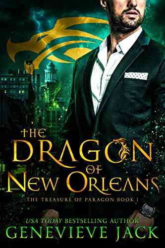 The Dragon Of New Orleans (The Treasure Of Paragon 1)