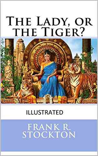 The Lady Or The Tiger? Illustrated