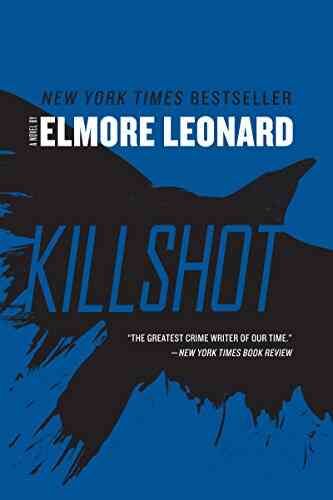 Killshot: A Novel Elmore Leonard