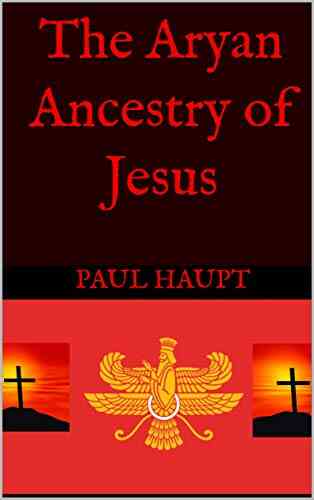 The Aryan Ancestry Of Jesus