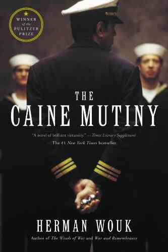 The Caine Mutiny: A Novel Of World War II
