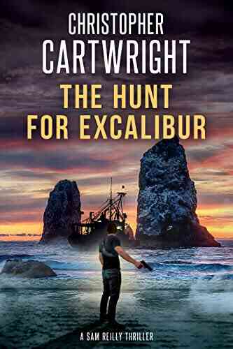The Hunt For Excalibur (Sam Reilly 16)