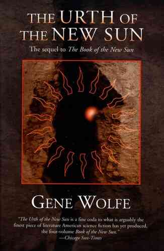 The Urth Of The New Sun: The Sequel To The Of The New Sun