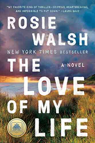 The Love Of My Life: A Novel
