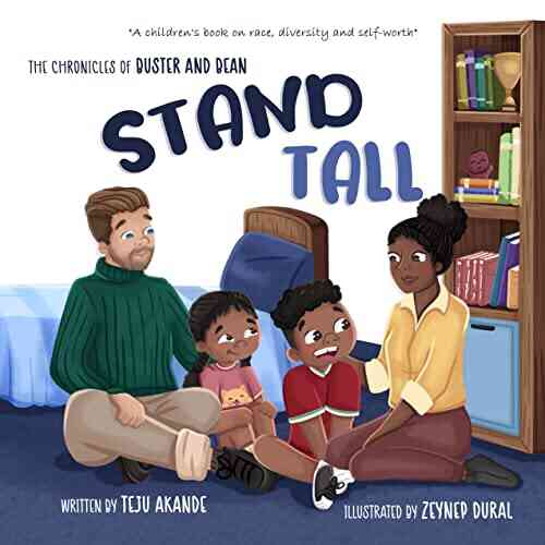 STAND TALL: A Children S On Race Diversity And Self Worth