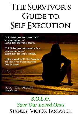 The Survivor S Guide To Self Execution