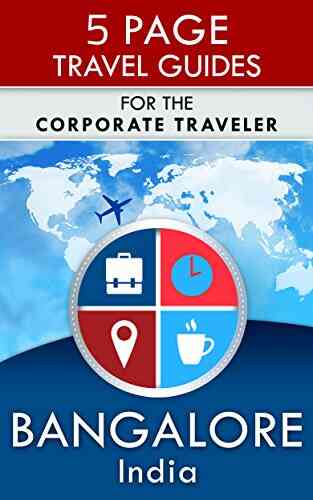Bangalore Travel Guide: For The Corporate Traveler (5 Page Travel Guides)